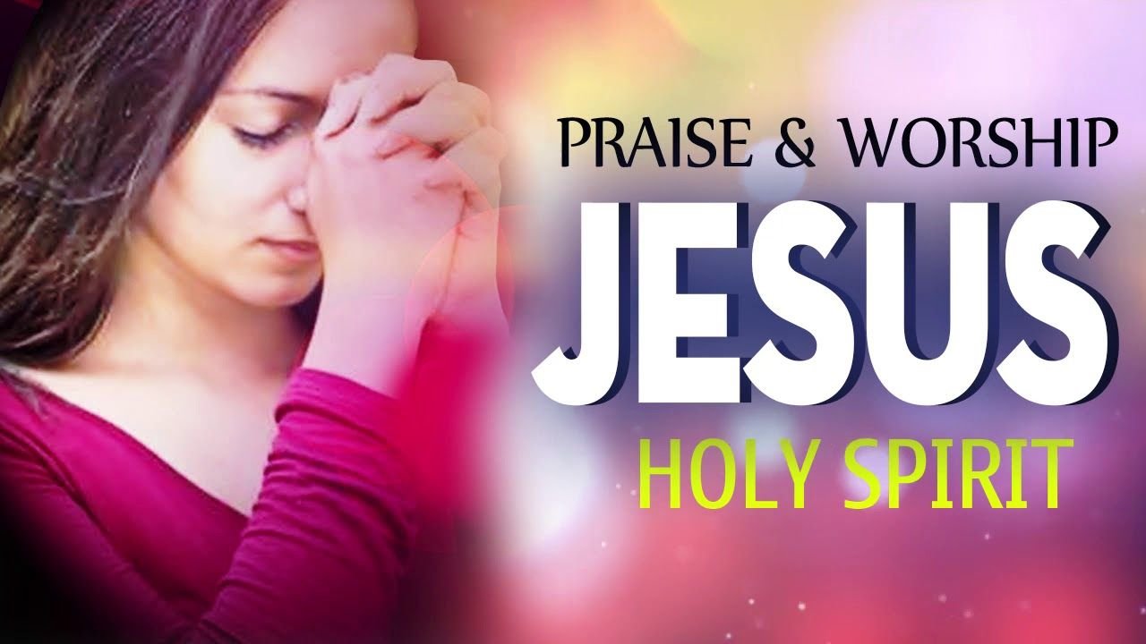 Best Morning Praise and Worship Songs - Greatest Gospel Praise and Worship Music